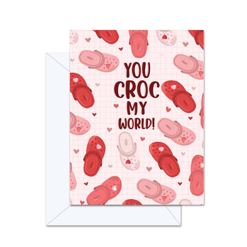 Jaybee Design | You Croc My World - Greeting Card
